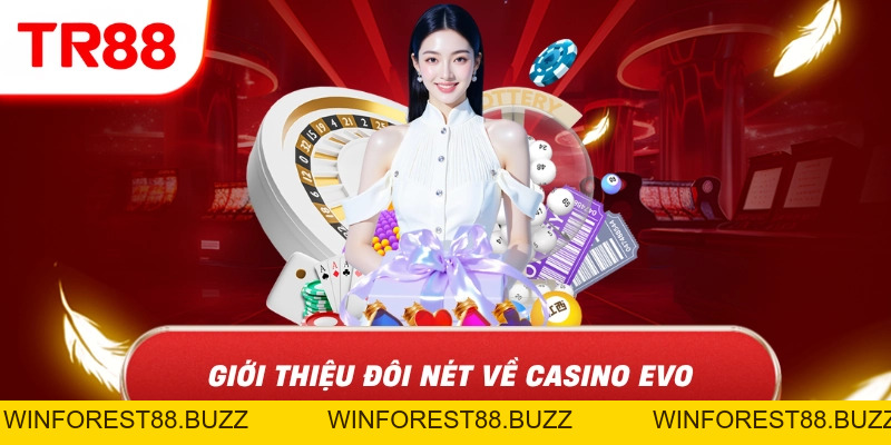Sảnh Game Casino Evo TR88 Khiến Người Chơi Khó Bỏ Qua