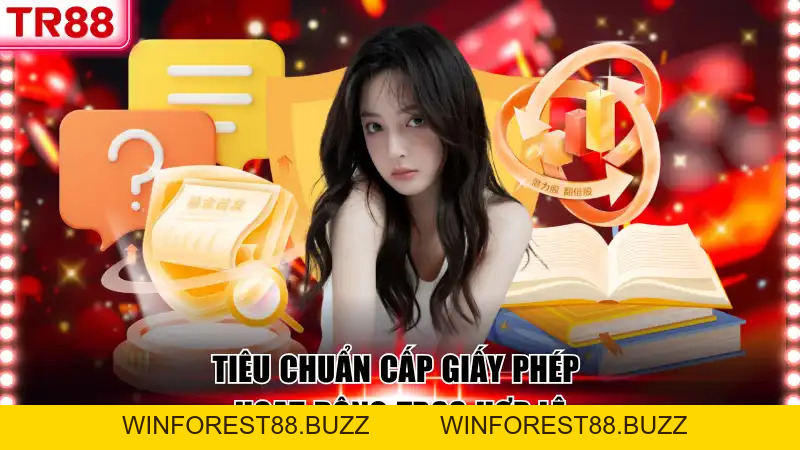 Giấy Phép Hoạt Động TR88 – Bảo Chứng Uy Tín Cho Hội Viên