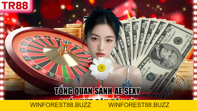 Sảnh Ae Sexy Tại TR88 - Live Casino Với Tính Năng Vượt Trội