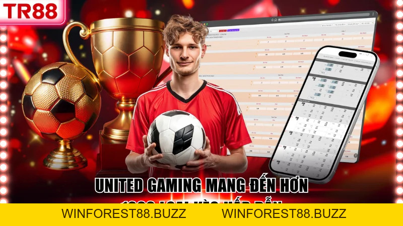 Khám Phá United Gaming TR88 - Sảnh Game Ăn Khách Nhất