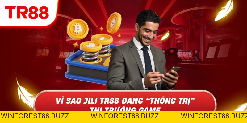 JILI TR88 – Sảnh Game Blockchain Provably Fair Hot Nhất